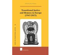 Transitional Justice And Memory In Europe (1945-2013)