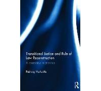 Transitional Justice And Rule Of Law Reconstruction