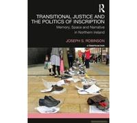 Transitional Justice And The Politics Of Inscription