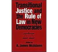Transitional Justice And The Rule Of Law In New Democracies