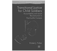 Transitional Justice For Child Soldiers