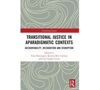 Transitional Justice In Aparadigmatic Contexts