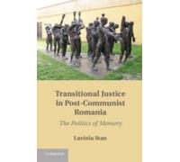 Transitional Justice In Post-Communist Romania