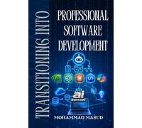 Transitioning Into Professional Software Development: From the Perspective of Application Developer