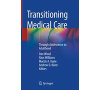 Transition des soins médicaux – De l’adolescence à l’âge adulte