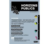 Transitions : de nouvelles approches pour compter ce qui compte Revue Horizons publics no 26 mars-avril 2022 - Berger-Levrault - Berger-Levrault - broché - Revue