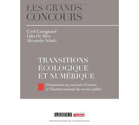 Transitions écologique et numérique: Préparation au concours d'entrée à l'INSP