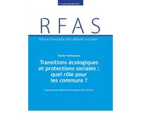 Transitions écologiques et protections sociales : quel rôle pour les communs ? - Nathalie Fourcade - Documentation Francaise - broché - Revue