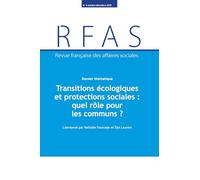 Transitions écologiques et protections sociales : quel rôle pour les communs ?: Quel rôle pour les communs ?