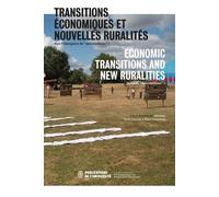 Transitions Économiques Et Nouvelles Ruralités - Vers L'émergence De "Métromilieux" ?