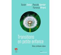 Transitions en petite enfance: Vécus, pratiques, enjeux