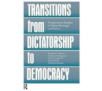 Transitions From Dictatorship To Democracy
