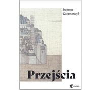Transitions - Ireneusz Kaczmarczyk (Literatur, Poesie auf Polnisch)