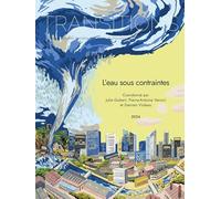 Transitions - L'eau sous contraintes: L'eau sous contraintes : un objet d'étude à l'intersection de multiples recherches