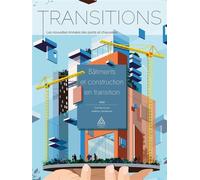 Transitions : les nouvelles Annales des Ponts et Chaussées Bâtiments et construction en transition - Collectif - Presses De L'ecole Nationale Des Ponts Et Chaussees - broché - Guide