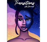 Transitions: Life Journal
