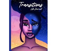Transitions: Life Journal