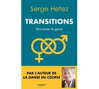 Transitions - Serge Hefez - Calmann-Levy - broché - Guide