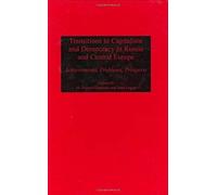 Transitions To Capitalism And Democracy In Russia And Central Europe