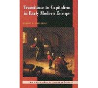 Transitions To Capitalism In Early Modern Europe