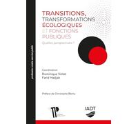 Transitions, transformations écologiques et fonctions publiques: Quelles perspectives ?