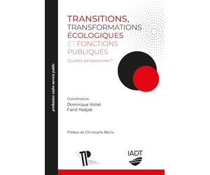 Transitions, transformations écologiques et fonctions publiques: Quelles perspectives ?