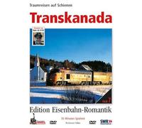 Transkanada - Traumreisen auf Schienen - Edition Eisenbahn-Romantik