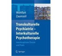Transkulturelle Psychiatrie - interkulturelle Psychotherapie