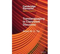 Translanguaging in Classroom Discourse – Cambridge University Press