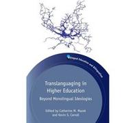 Translanguaging In Higher Education Catherine M Mazak, Kevin S Carroll (Auteur)