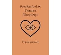 Translate These Days: Poet Ran Volume 9