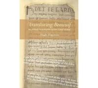 Translating Beowulf: Modern Versions in English Verse - [Version Originale] Hugh Magennis (Auteur)