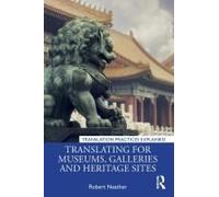 Translating For Museums, Galleries And Heritage Sites