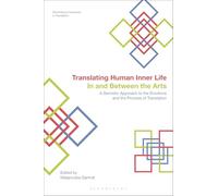 Translating Human Inner Life In and Between the Arts: A Semiotic Approach to the Emotions and the Process of Translation