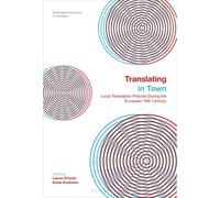 Translating In Town: Local Translation Policies During The European 19th Century
