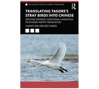 Translating Tagore's Stray Birds Into Chinese