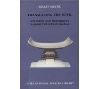 Translating the Devil: Religion and Modernity Among the Ewe in Ghana