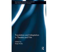 Translation And Adaptation In Theatre And Film