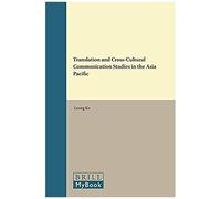 Translation And Cross-Cultural Communication Studies In The Asia Pacific