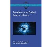 Translation and Global Spaces of Power (Translation, Interpreting and Social Justice in a Globalised World) - [Version Originale] Inconnu (Auteur)