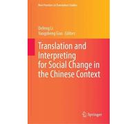 Translation and Interpreting for Social Change in the Chinese Context