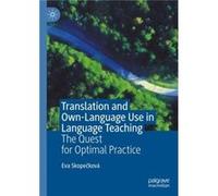 Translation and OwnLanguage Use in Language Teaching The Quest for Optimal Practice - Eva Skopekov - Springer Nature B.V. - Livre en Anglais Eva SkopekovEva Skopekov (Auteur)