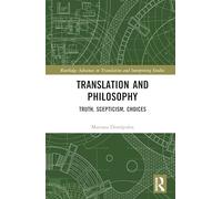 Translation and Philosophy: Truth, Scepticism, Choices