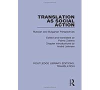 Translation As Social Action