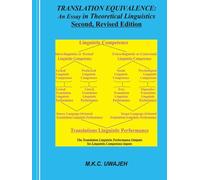 TRANSLATION EQUIVALENCE:: An Essay in Theoretical Linguistics Second, Revised Edition