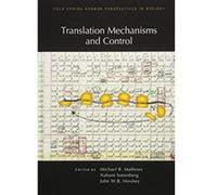 Translation Mechanisms and Control (Subject Collection from Cold Spring Harbor Perspectives in Biology) - [Version Originale] Inconnu (Auteur)