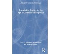 Translation Studies In The Age Of Artificial Intelligence