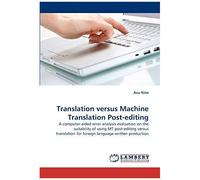 Translation Versus Machine Translation Post-Editing