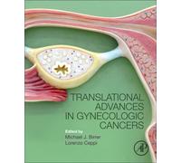 Translational Advances In Gynecologic Cancers