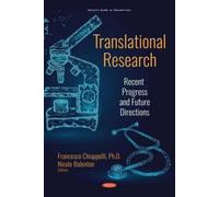 Translational Research: Recent Progress And Future Directions (Health Care In Transition)